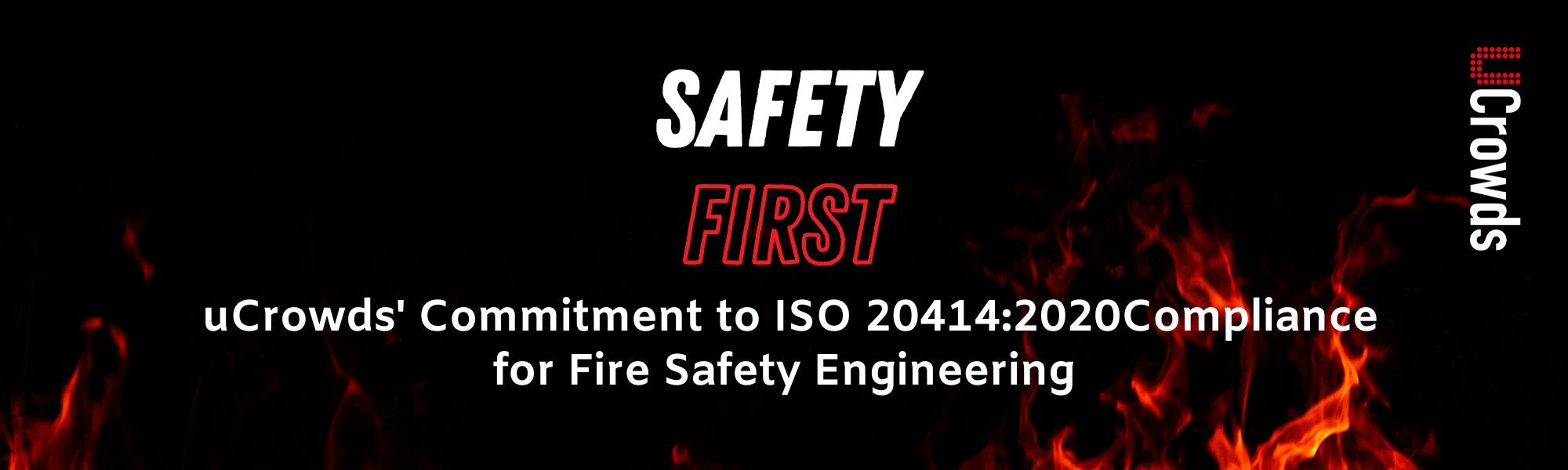 Safety First: uCrowds' Commitment to ISO 20414:2020 Compliance for Fire Safety Engineering image