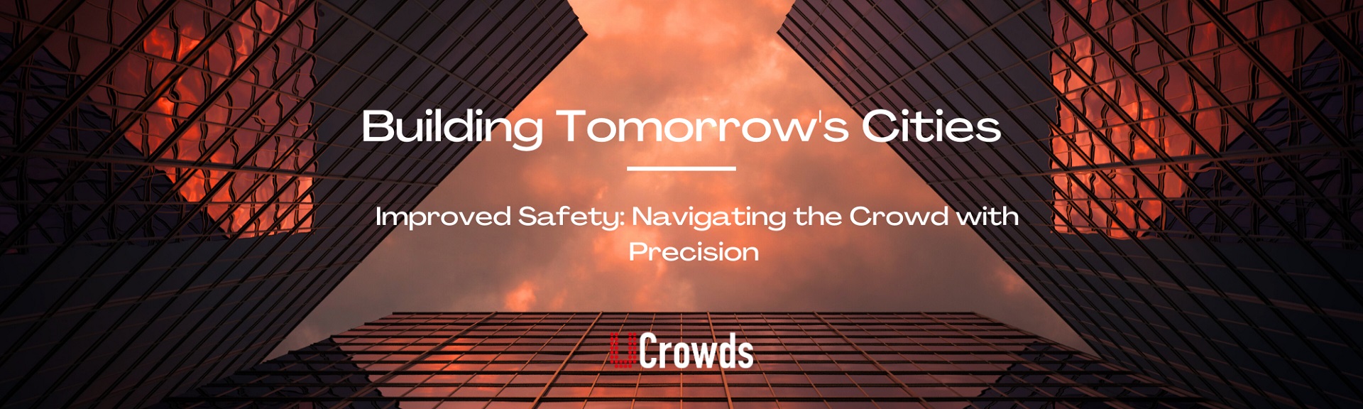 Building Tomorrow's Cities - Navigating the Crowds with Precision image