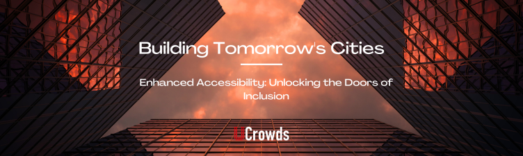 Building Tomorrow's Cities - Enhanced Accessibility: Unlocking the Doors of Inclusion image
